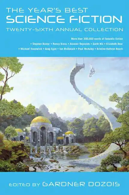 The Year's Best Science Fiction: Twenty-Sixth Annual Collection - Paperback