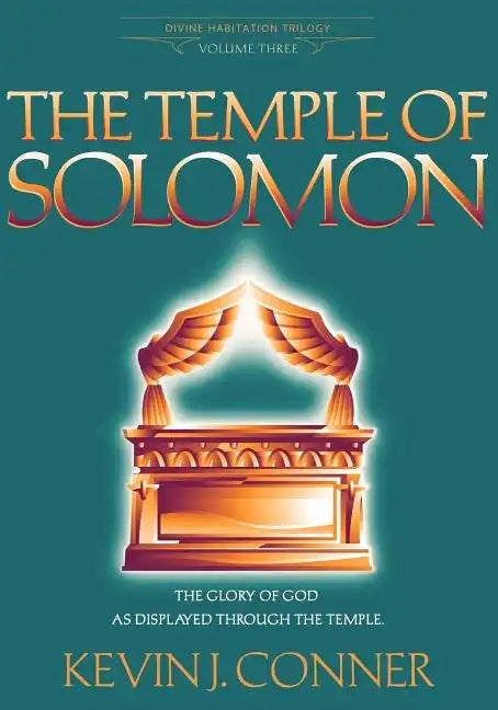 Temple of Solomon: The Glory of God as Displayed Through the Temple - Paperback