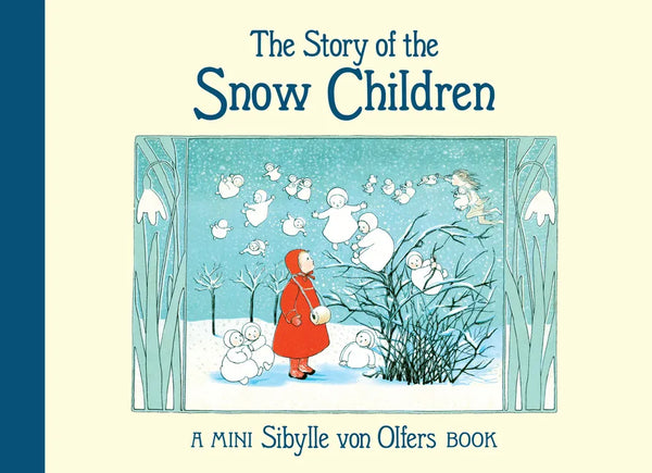 The Story of the Snow Children: Mini Edition - Hardcover
