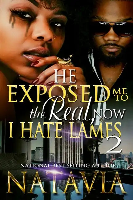 He Exposed Me to the Real, Now I Hate Lames 2 - Paperback