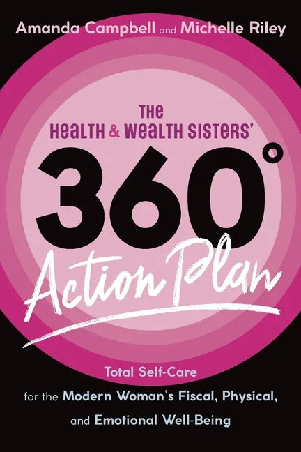 The Health & Wealth Sisters' 360° Action Plan - Paperback