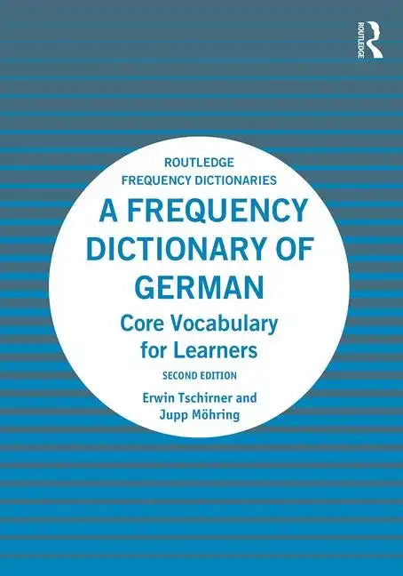 A Frequency Dictionary of German: Core Vocabulary for Learners - Paperback