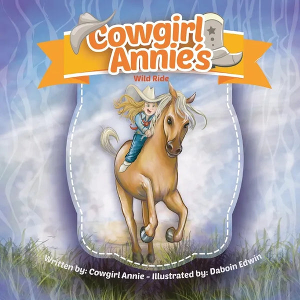 Cowgirl Annie's Wild Ride - Paperback