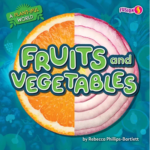 Fruits and Vegetables - Paperback