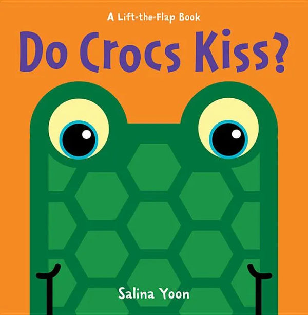 Do Crocs Kiss? - Board Book