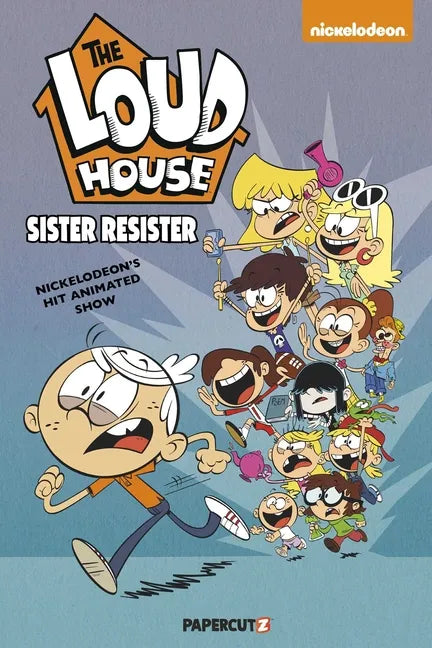 The Loud House Vol. 18: Sister Resister - Paperback