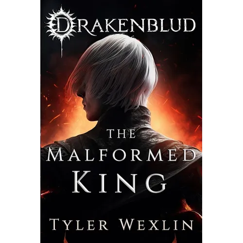 Drakenblud: The Malformed King (A Dark Fantasy Horror Novel) - Paperback