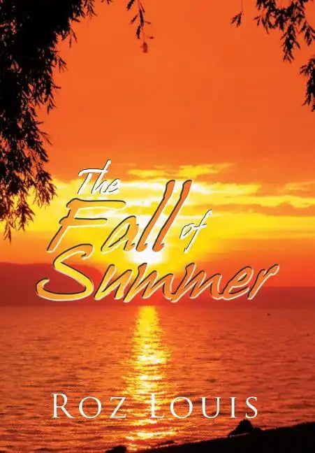 The Fall of Summer - Hardcover