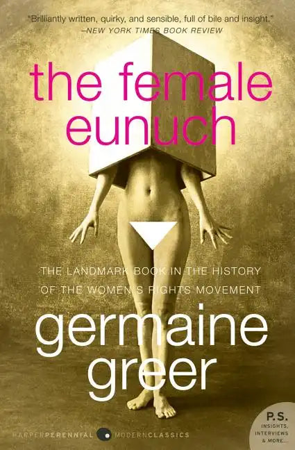 The Female Eunuch - Paperback