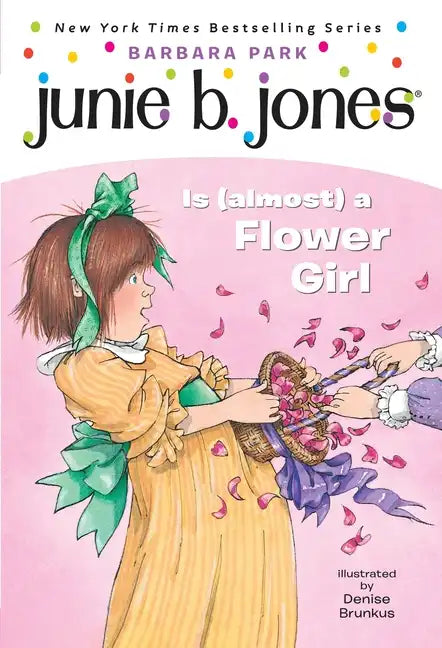 Junie B. Jones #13: Junie B. Jones Is (Almost) a Flower Girl - Paperback
