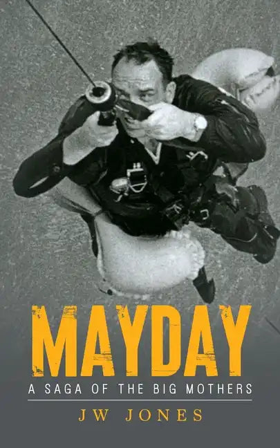 Mayday: A Saga of the Big Mothers - Paperback