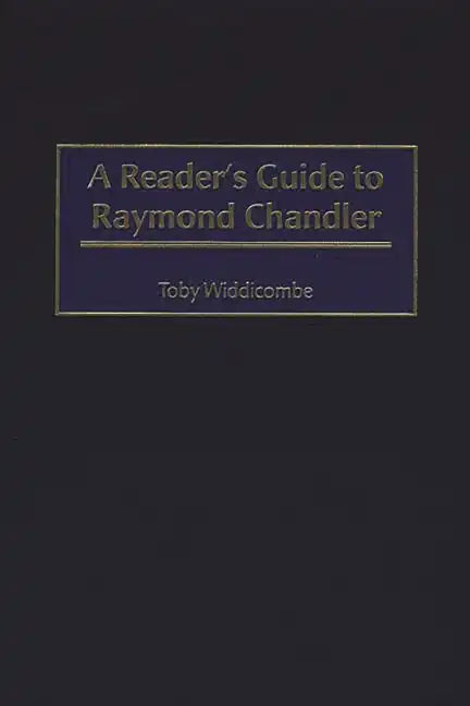 A Reader's Guide to Raymond Chandler - Hardcover