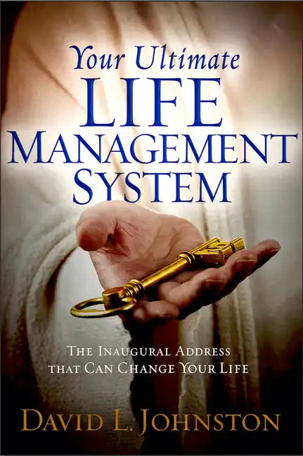 Your Ultimate Life Management System: How Jesus's Inaugural Address (The Sermon on the Mount) Can Change Your Life - Paperback