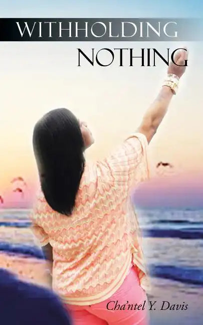 Withholding Nothing - Paperback