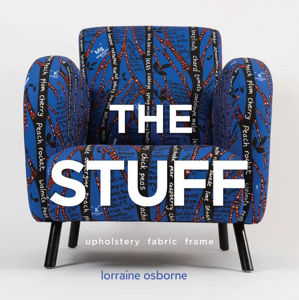 The Stuff: Upholstery, Fabric, Frame - Hardcover
