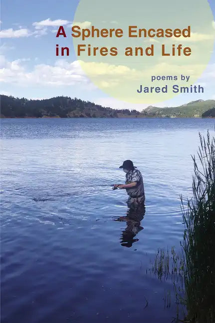 A Sphere Encased in Fires and Life - Paperback