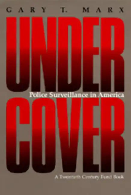 Undercover: Police Surveillance in America - Paperback