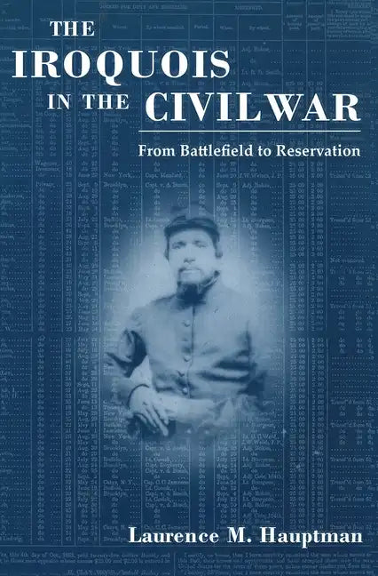 Iroquois in the Civil War: From Battlefield to Reservation - Paperback