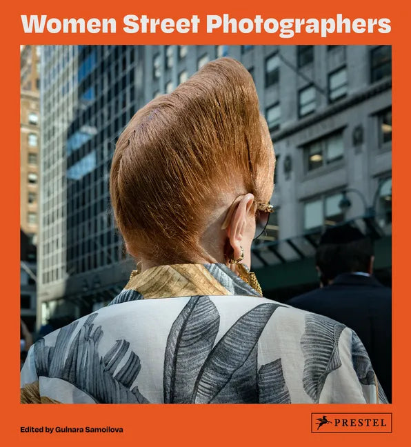 Women Street Photographers - Hardcover
