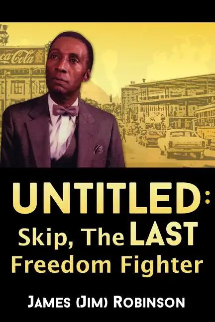 Untitled: Skip, The Last Freedom Fighter - Paperback