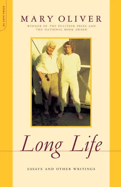 Long Life: Essays and Other Writings - Paperback