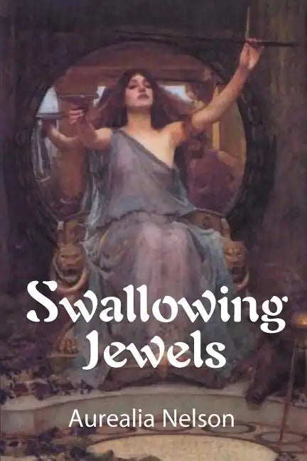 Swallowing Jewels - Paperback
