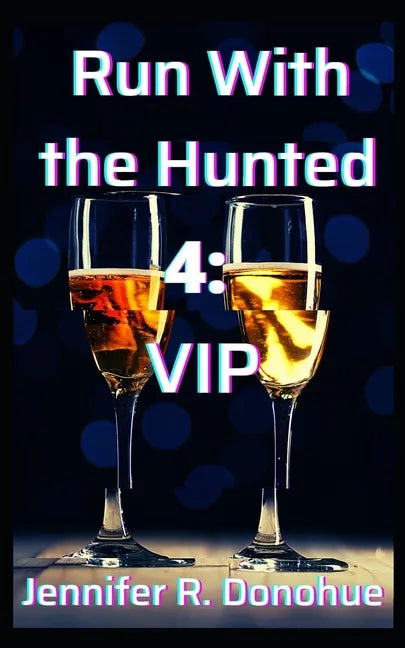 Run With the Hunted 4: VIP - Paperback