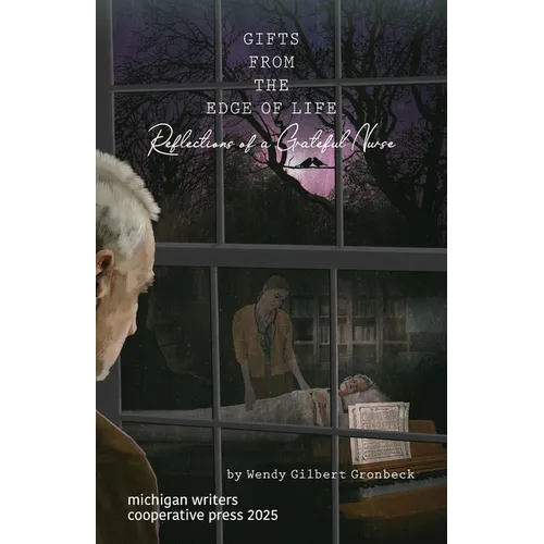 Gifts from the Edge of Life/Reflections of a Grateful Nurse - Paperback