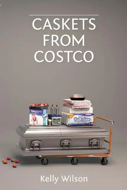 Caskets From Costco - Paperback
