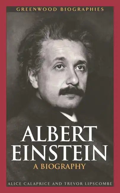 Albert Einstein: A Biography - Hardcover