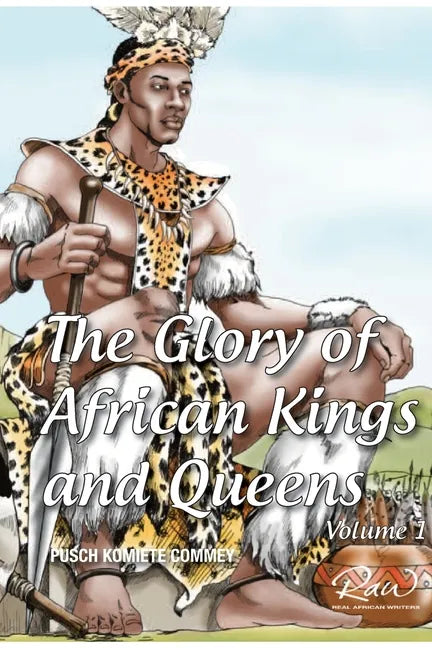 The Glory of African Kings and Queens - Paperback