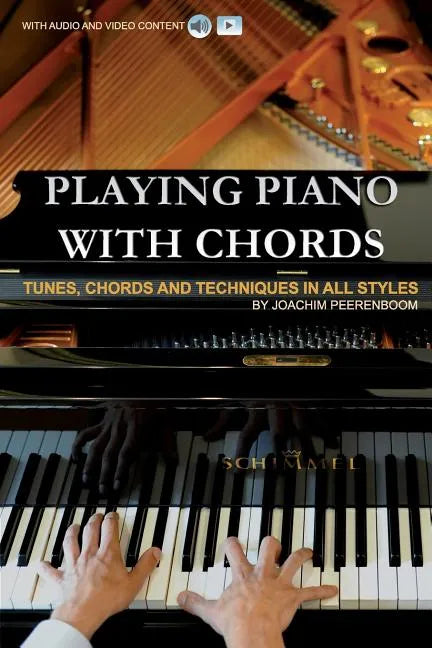 Playing Piano with Chords: Tunes, Chords and Techniques in all Styles - Paperback