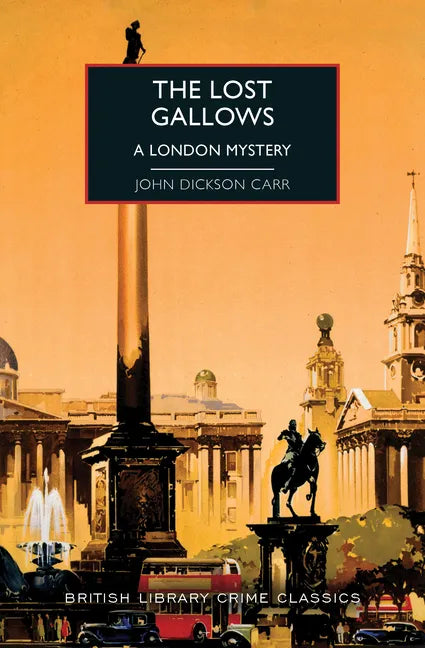 The Lost Gallows: A London Mystery - Paperback