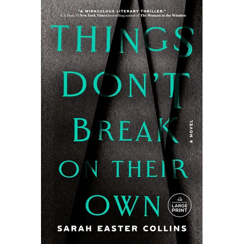 Things Don't Break on Their Own - Paperback