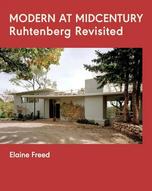 Modern at Midcentury: Ruhtenberg Revisited - Paperback