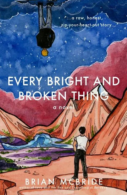 Every Bright and Broken Thing - Paperback