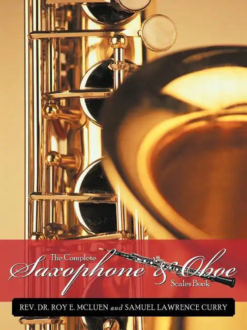 The Complete Saxophone and Oboe Scales Book - Paperback