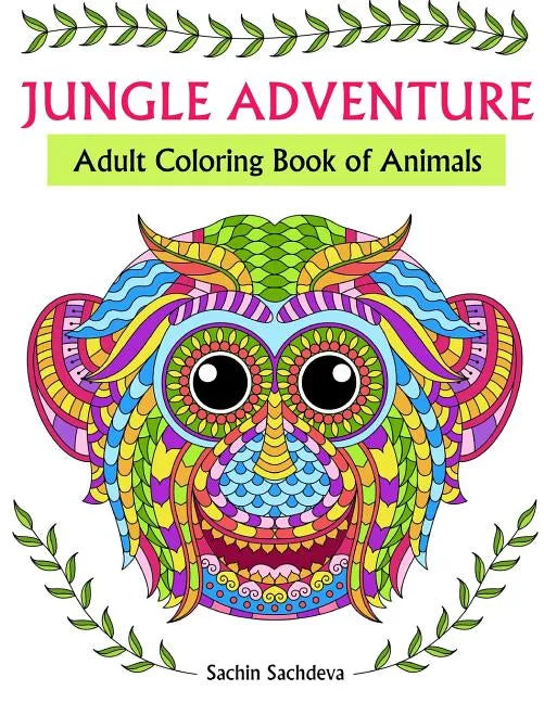 Jungle Adventure: Adult Coloring Book of Animals - Paperback
