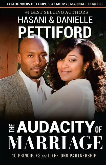 The Audacity of Marriage: 10 Principles For Life-Long Partnership - Paperback