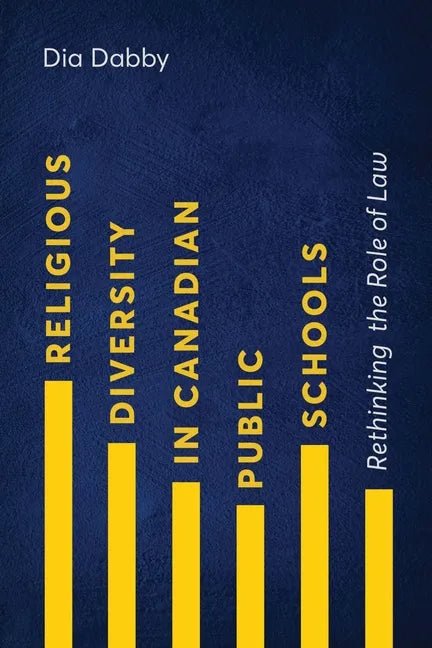 Religious Diversity in Canadian Public Schools: Rethinking the Role of Law - Paperback