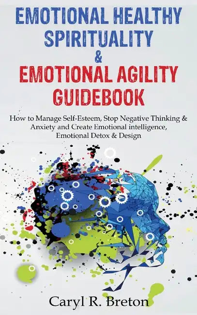 Bundle 2 in 1: Emotional Healthy Spirituality & Emotional Agility Guidebook - Hardcover