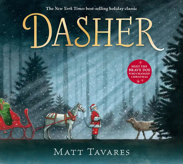 Dasher: How a Brave Little Doe Changed Christmas Forever - Hardcover