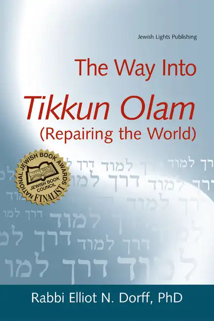 The Way Into Tikkun Olam (Repairing the World) - Paperback