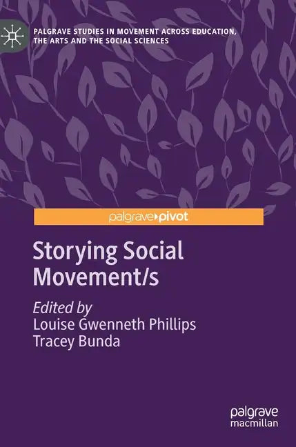 Storying Social Movement/S - Hardcover