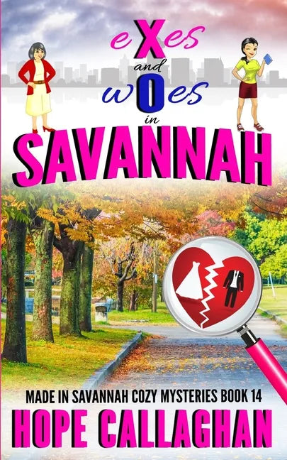 Exes and Woes: A Made in Savannah Cozy Mystery - Paperback