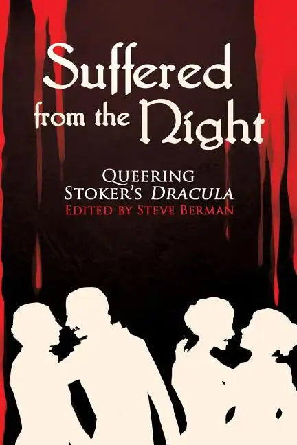 Suffered from the Night: Queering Stoker's Dracula - Paperback