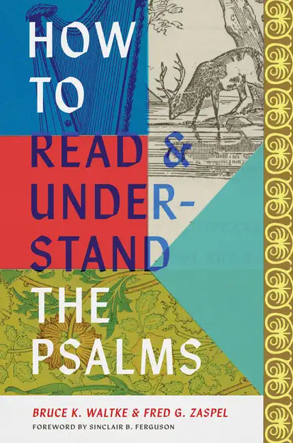 How to Read and Understand the Psalms - Hardcover
