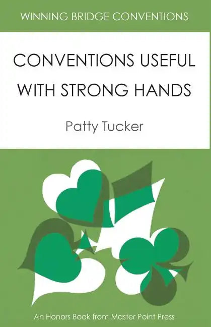 Winning Bridge Conventions: Conventions Useful with Strong Hands - Paperback
