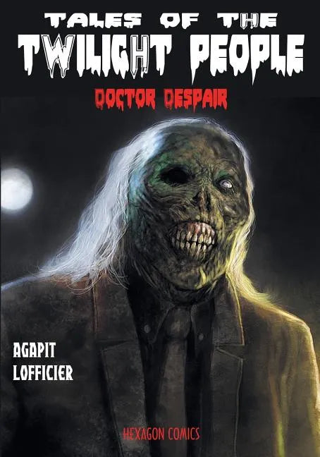 Tales of the Twilight People: Doctor Despair - Paperback