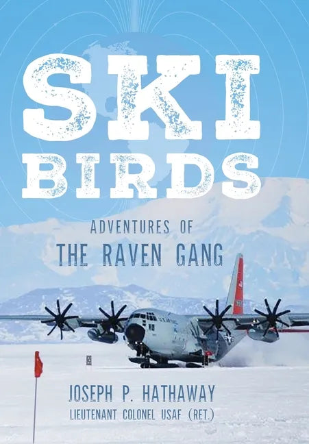 Skibirds: Adventures of The Raven Gang - Hardcover